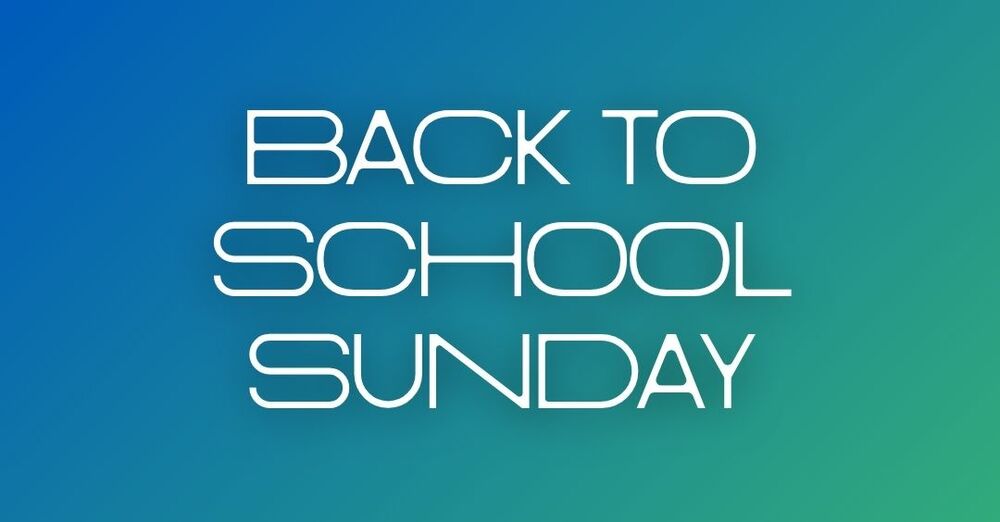 Back to School Sunday