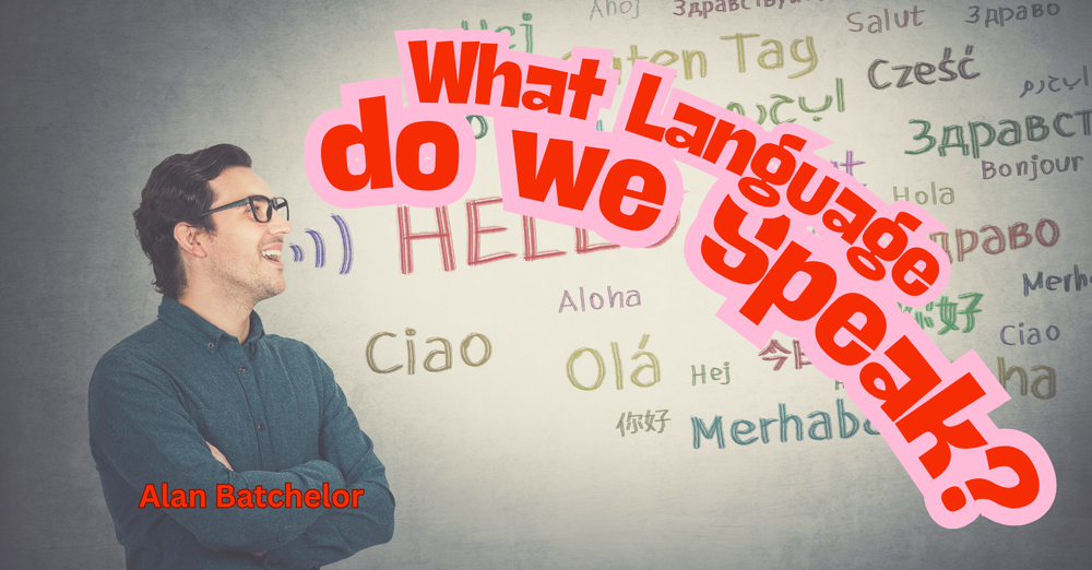What Language Do We Speak?