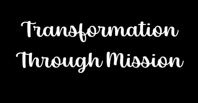 Transformation Through Mission