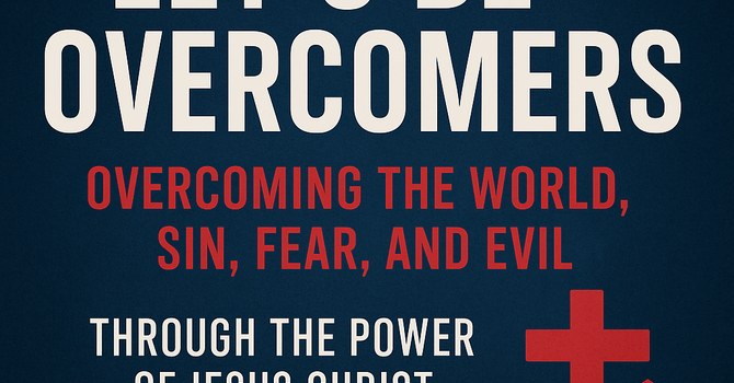  Let’s Be Overcomers image