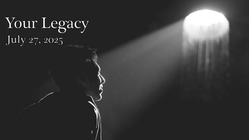 Your Legacy