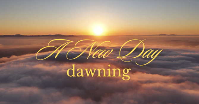 A New Day Dawning