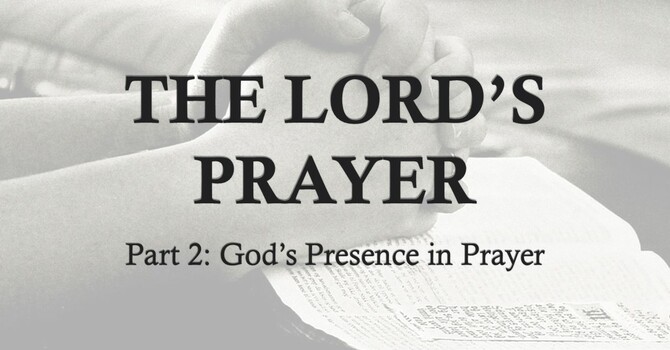 The Lord's Prayer Part 2