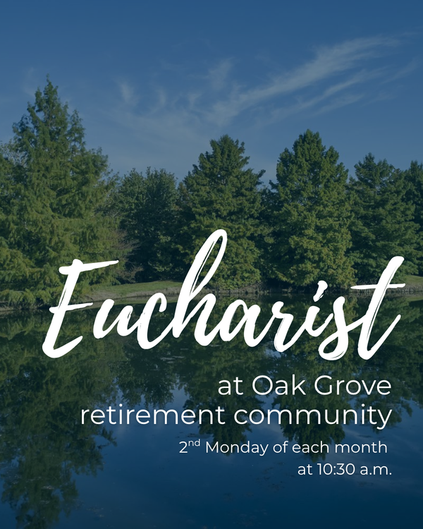Eucharist at Oak Grove