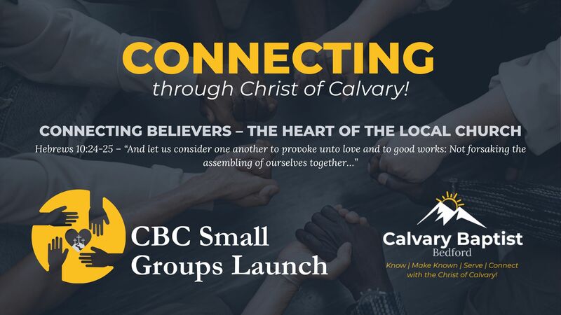Connecting through Christ of Calvary | CBC Small Groups Launch 2025