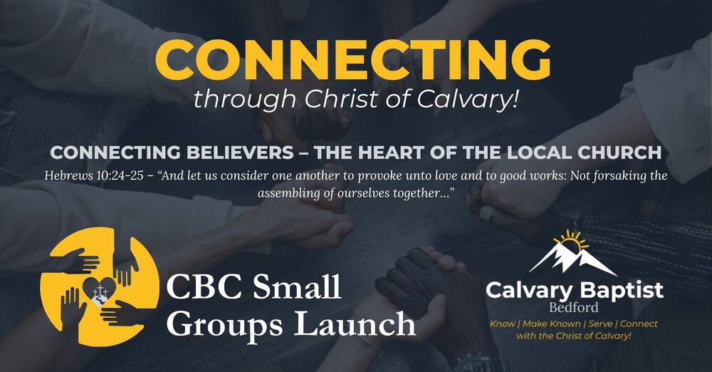 Connecting through Christ of Calvary | CBC Small Groups Launch 2025