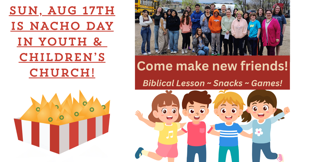 Nachos in Youth & Children's Church!