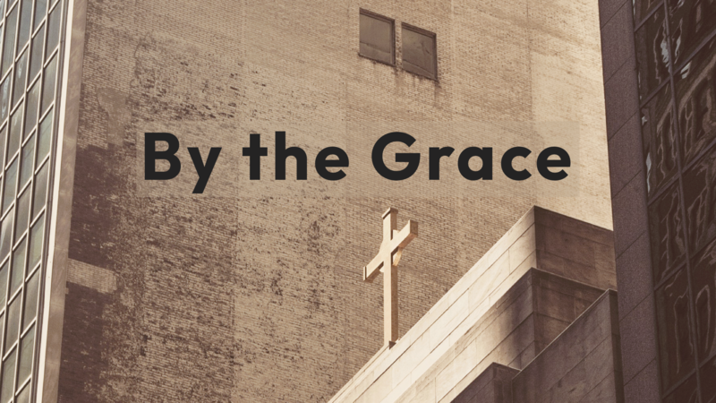 By the Grace