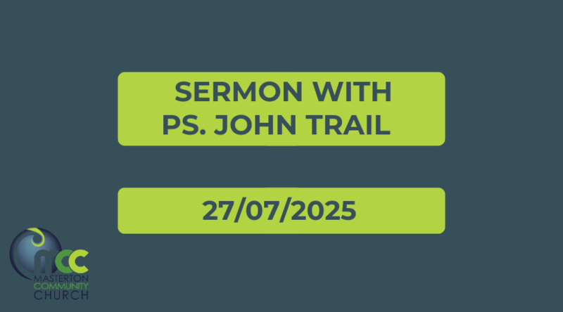 Sermon with Ps.John Trail