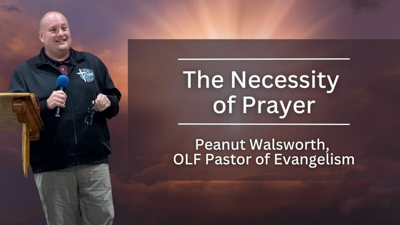 The Necessity of Prayer