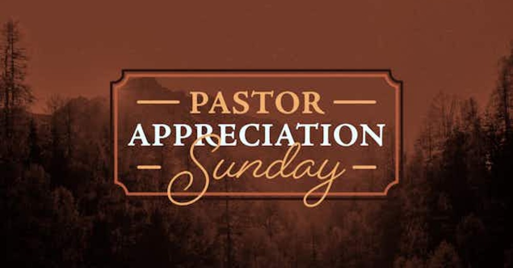 Pastor Appreciation Sunday