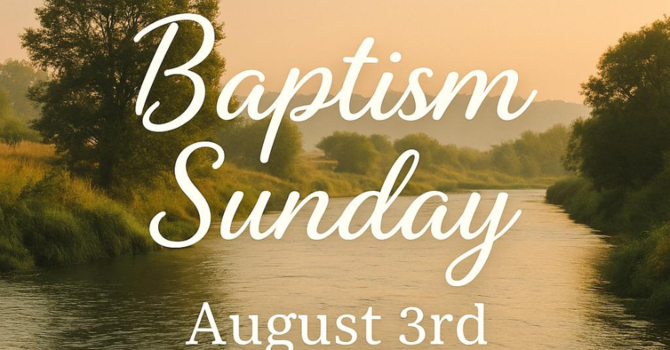 Baptism Sunday