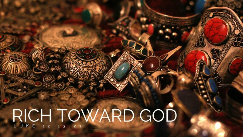 Rich Towards God