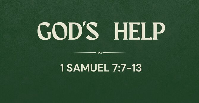 First Baptist Church Kearney MO -Sermon,  God’s Help