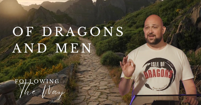 Of Dragons and Men