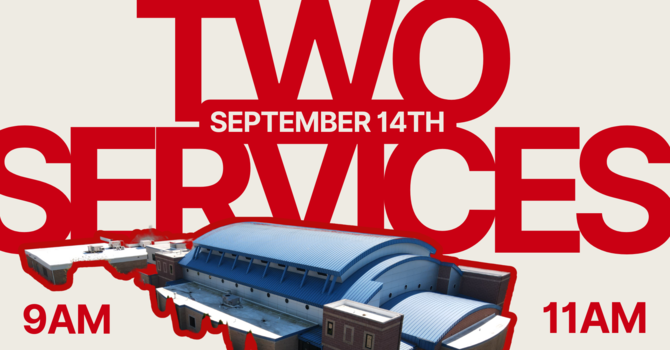Launching 2 Sunday Services!