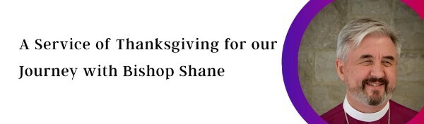 Farewell Service for Bishop Shane
