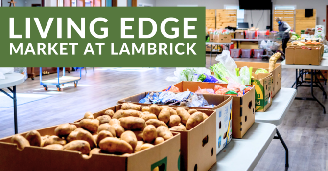 Living Edge Market at Lambrick