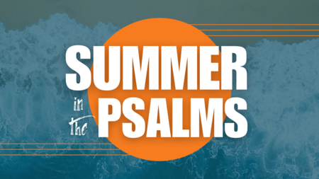 Summer in the Psalms