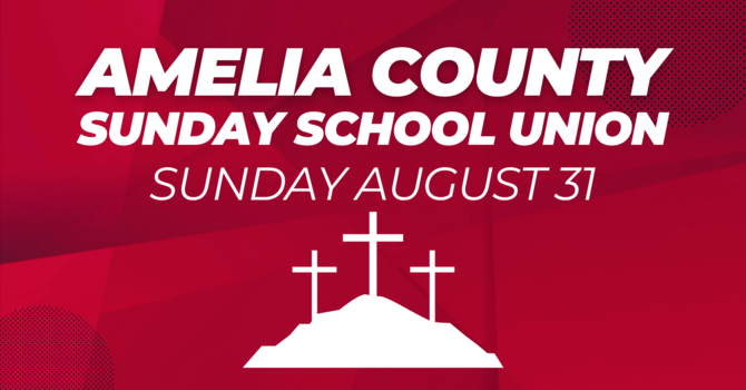 Amelia County Sunday School Union