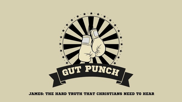 Gut Punch - Messages from James