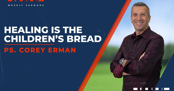 Healing is the Children's Bread