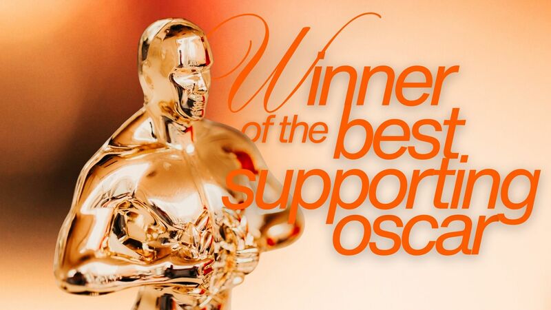 Winner of Best Supporting Oscar