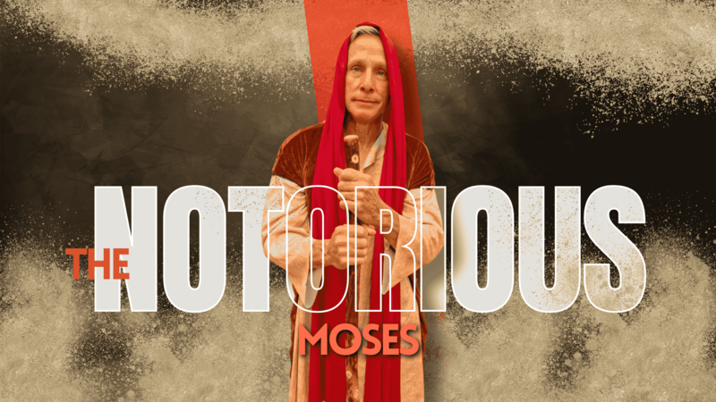The Notorious Moses