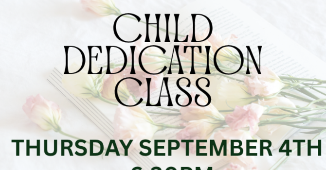 Child dedication class
