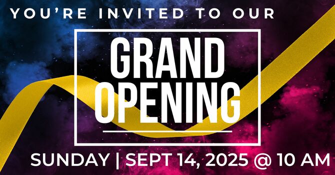 Grand Opening