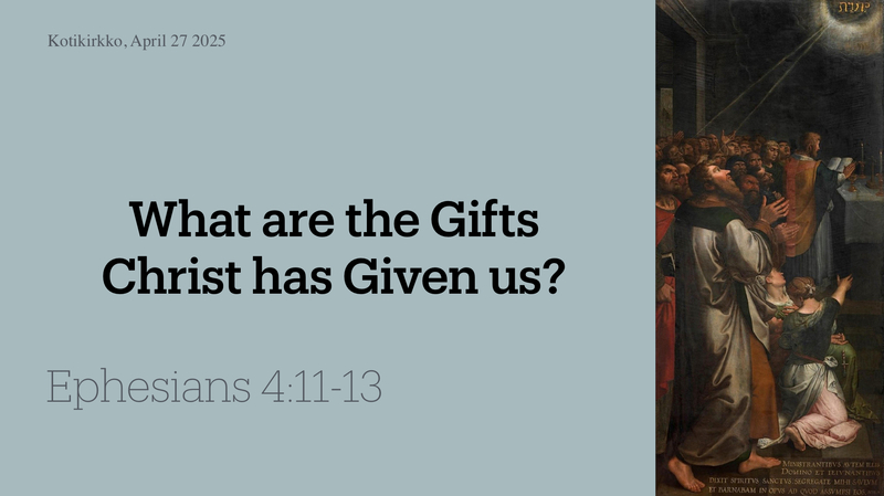 What Are the Gifts Christ has Given Us?