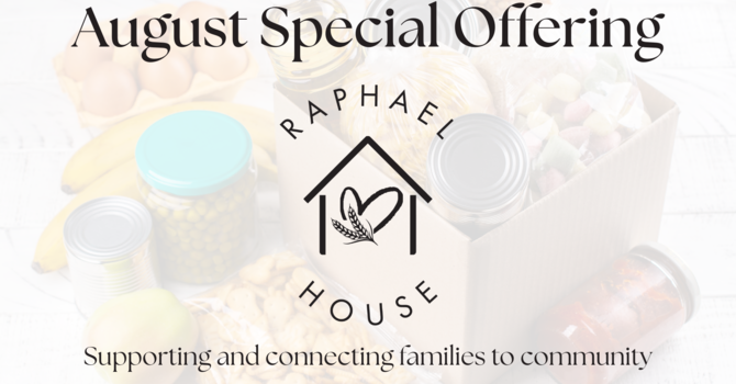 August Special Offering Weeks 3&4