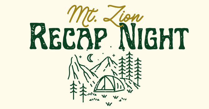 Mt. Zion Recap Night