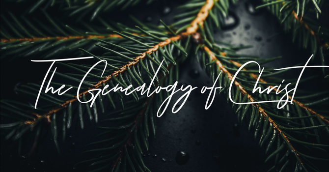 The Genealogy of Christ