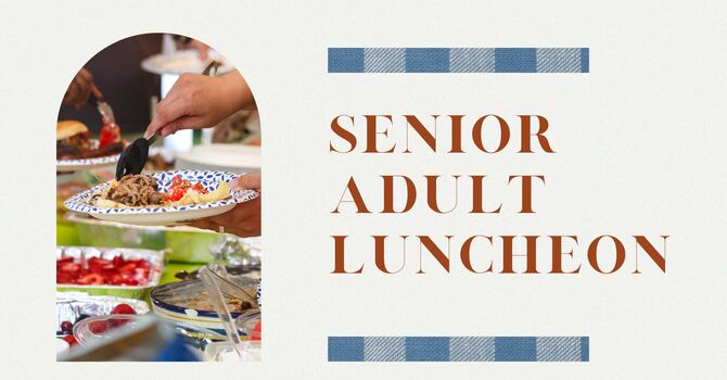 Senior Adults Luncheon