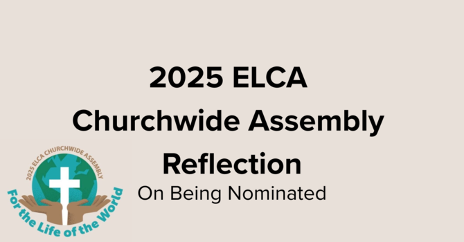 2025 ELCA Churchwide Assembly Reflection image