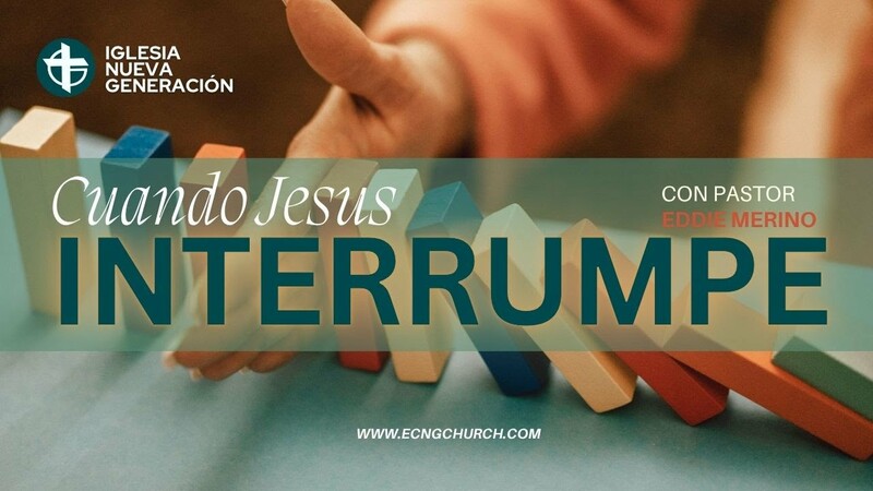 CUANDO JESUS INTERRUMPE