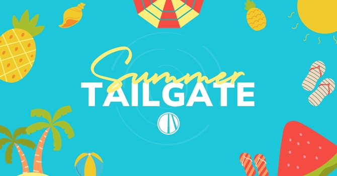 August Summer Tailgate