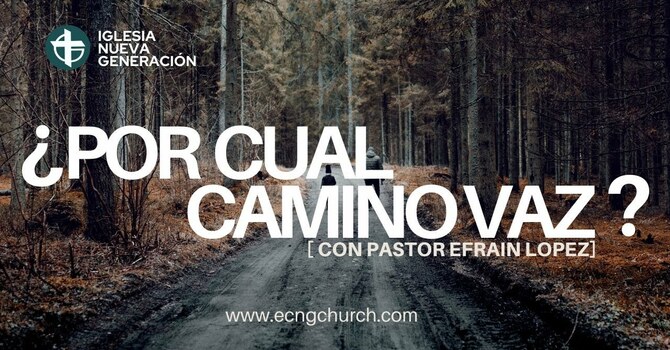 POR CUAL CAMINO VAZ