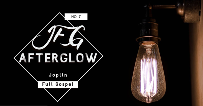 JFG Afterglow Ep. 7 "The Joy of the Calling"