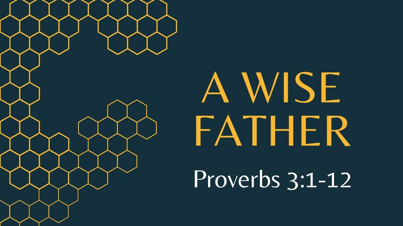A Wise Father