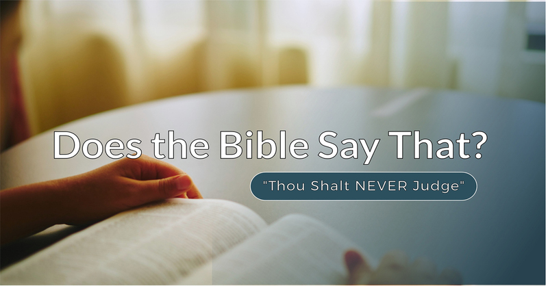 Does the Bible Say That? (Week 3)