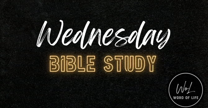 Wednesday Evening Bible Study