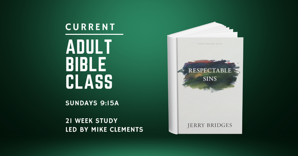 Adult Bible Class - Respectable Sins