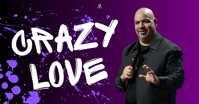 Crazy love, loco amor