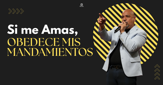 Si me amas, obedece mis mandamientos.