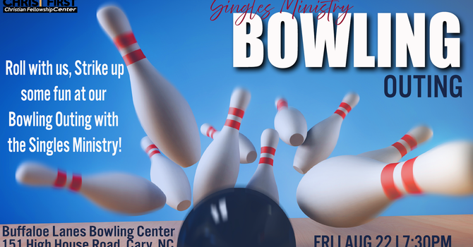 Singles Ministry Bowling Fellowship