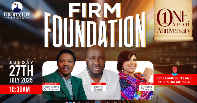 FIRM FOUNDATION (1ST YEAR ANNIVERSARY THANKSGIVING SERVICE )