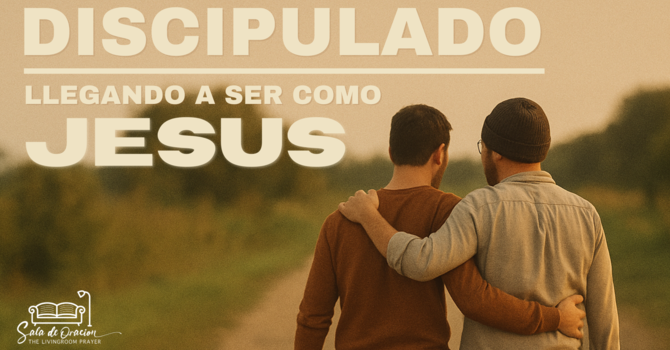 El Verdadero Discipulado Comienza En Casa