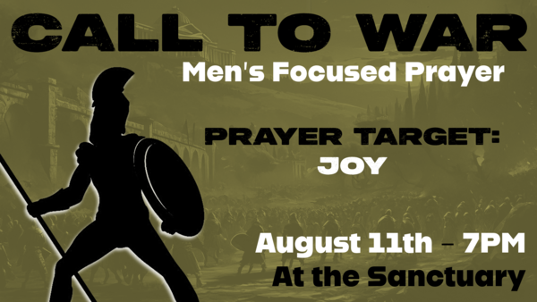 Call To War - Men's Focused Prayer